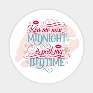 Kiss Me Now Funny New Year Graphic Magnet